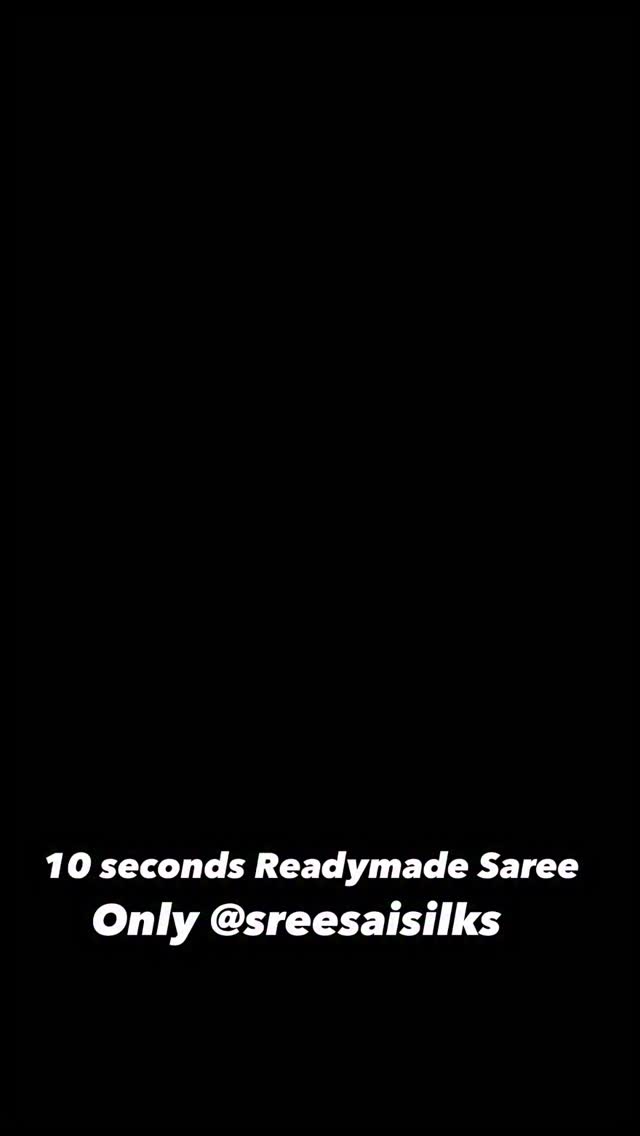 10 Seconds Readymade Saree only @ Sreesaisilks Nanganallur 8072695269/6382196976 / Nanganallur 79045