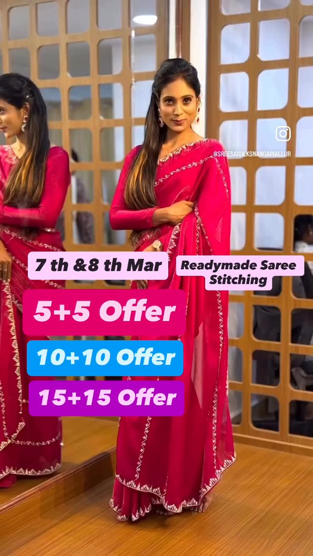 5+5 offer ,10+10 Offer ,15+15 offer @ Sreesaisilks Nanganallur/ Annanagar 8072695269/6382196976 / Na