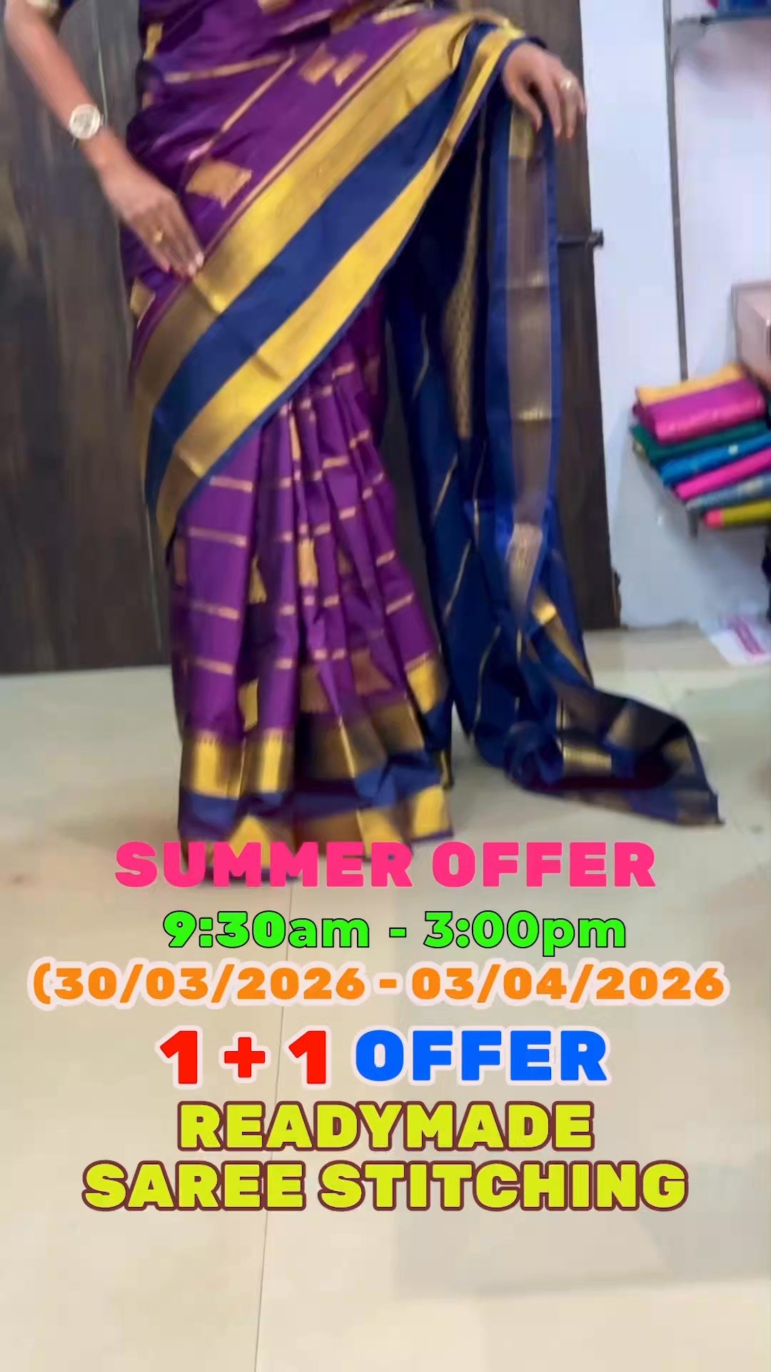 SUMMER OFFER
9:30am - 3:00pm
(30/03/2026 - 03/04/2026)

1 + 1 OFFER

READYMADE SAREE STITCHING 

Sho