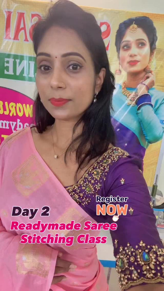 Readymade Saree Stitching Class / Sreesaisilks/ Nanganallur/ Annanagar 8072695269/8072695269/6382196
