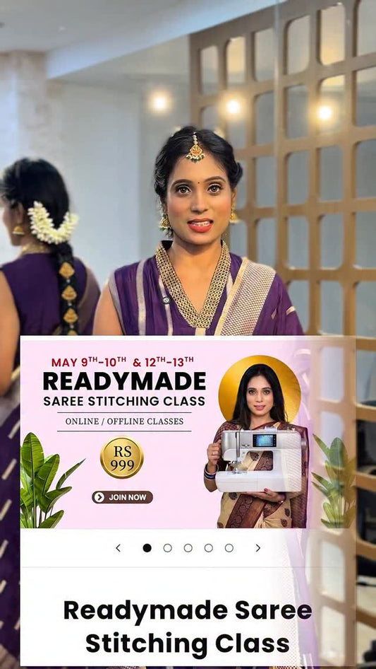 Readymade Saree Stitching Class / May 9 th & 10 th / May 12 th & 13 th / readymadesaree sareestitchi