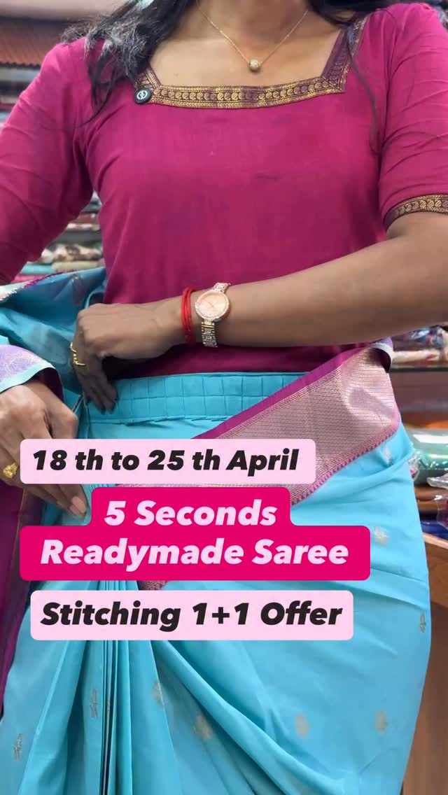 1+1 Offer / 18 th to 25 th April Sreesaisilks 8072695269/6382196976 / Nanganallur 7904537159/ Annana