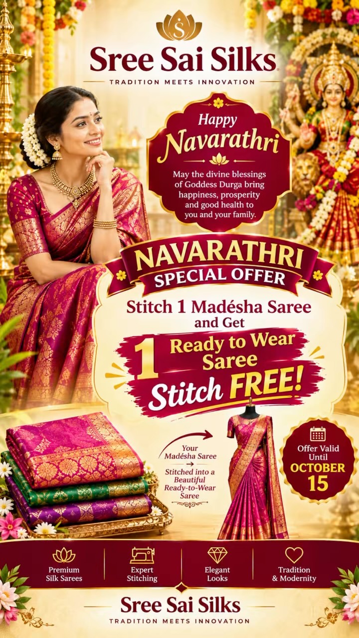 🎉✨ SPECIAL OFFER – SREE SAI SILKS ✨🎉

👗 Stitch 1 Madésha Saree and Get 1 Ready to Wear Saree Stit